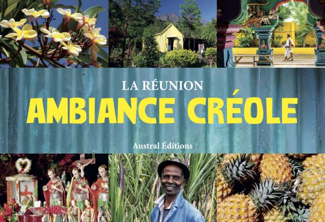 Couverture : La Réunion, Ambiance Créole