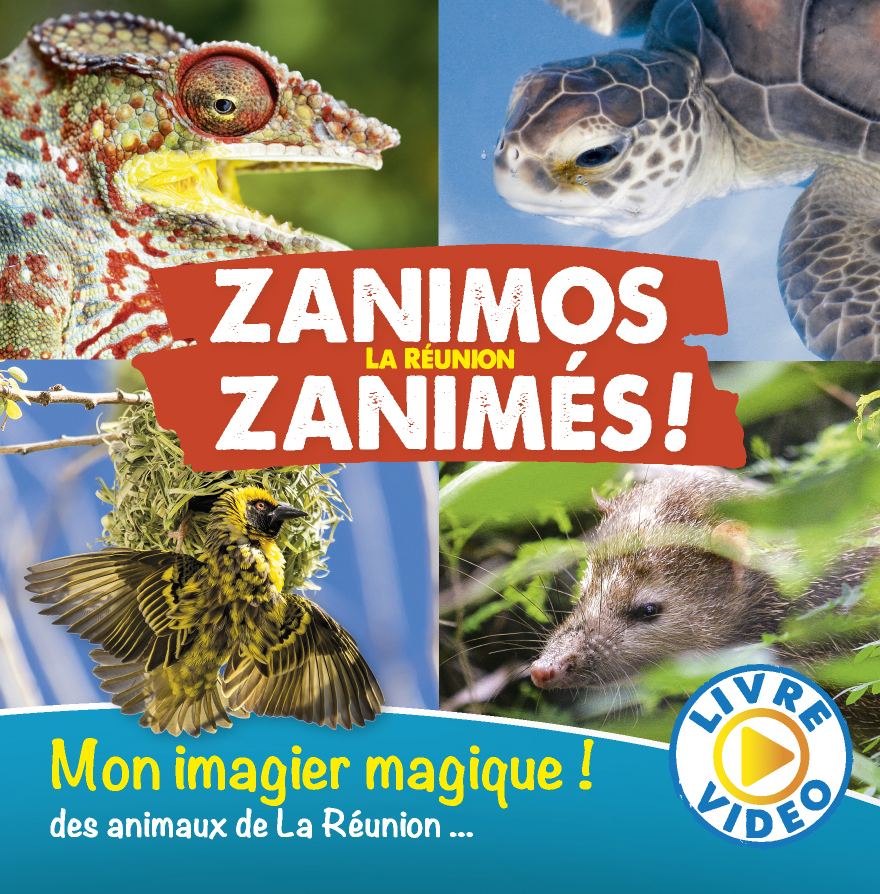 Couverture : Zanimos Zanimés de La Réunion